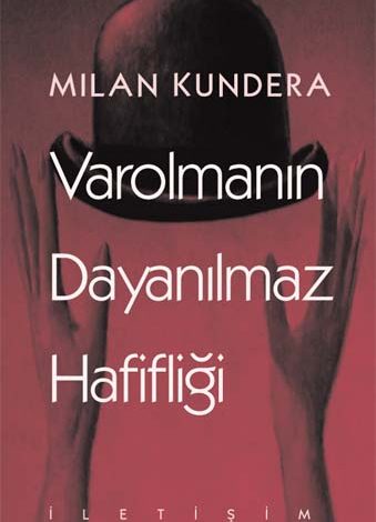 varolmanın dayanılmaz hafifliği