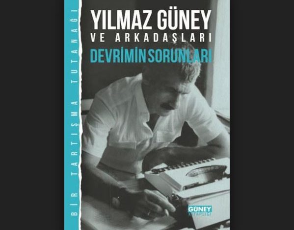 yilmaz guney ve devrimin sorunlari